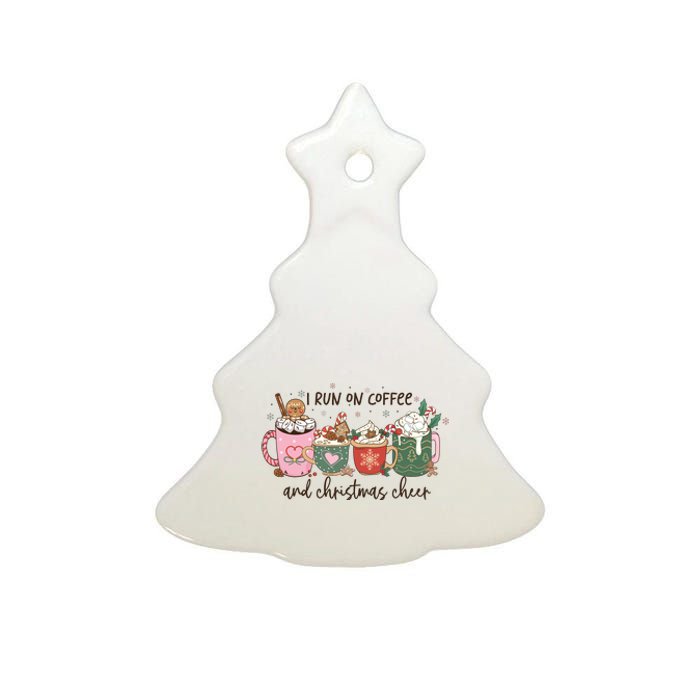 I Run On Coffee And Christmas Cheer Cute Holiday Ceramic Tree Ornament