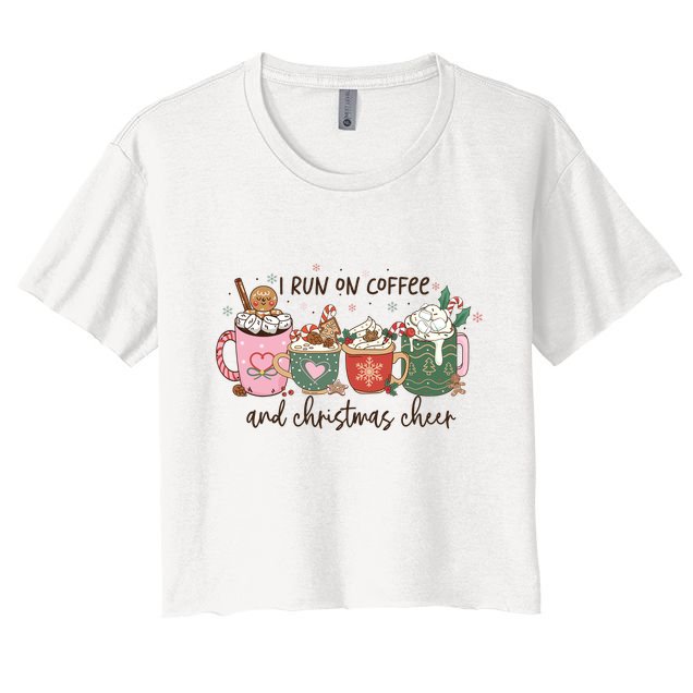I Run On Coffee And Christmas Cheer Cute Holiday Crop Top