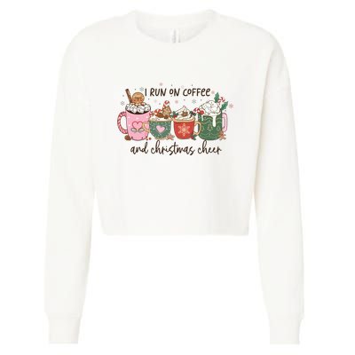 I Run On Coffee And Christmas Cheer Cute Holiday Cropped Pullover Crew