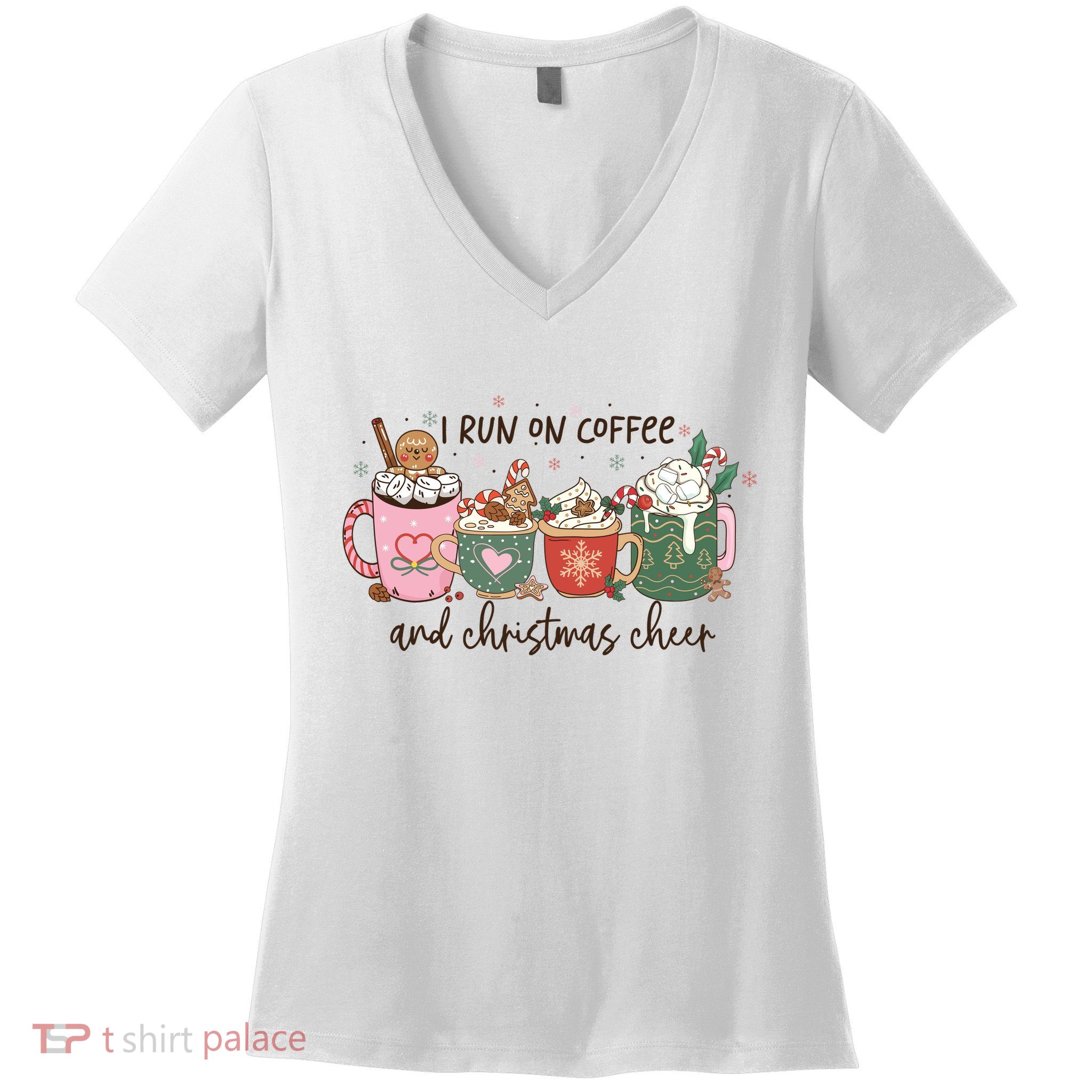 I Run On Coffee And Christmas Cheer Cute Holiday Women's V-Neck T-Shirt