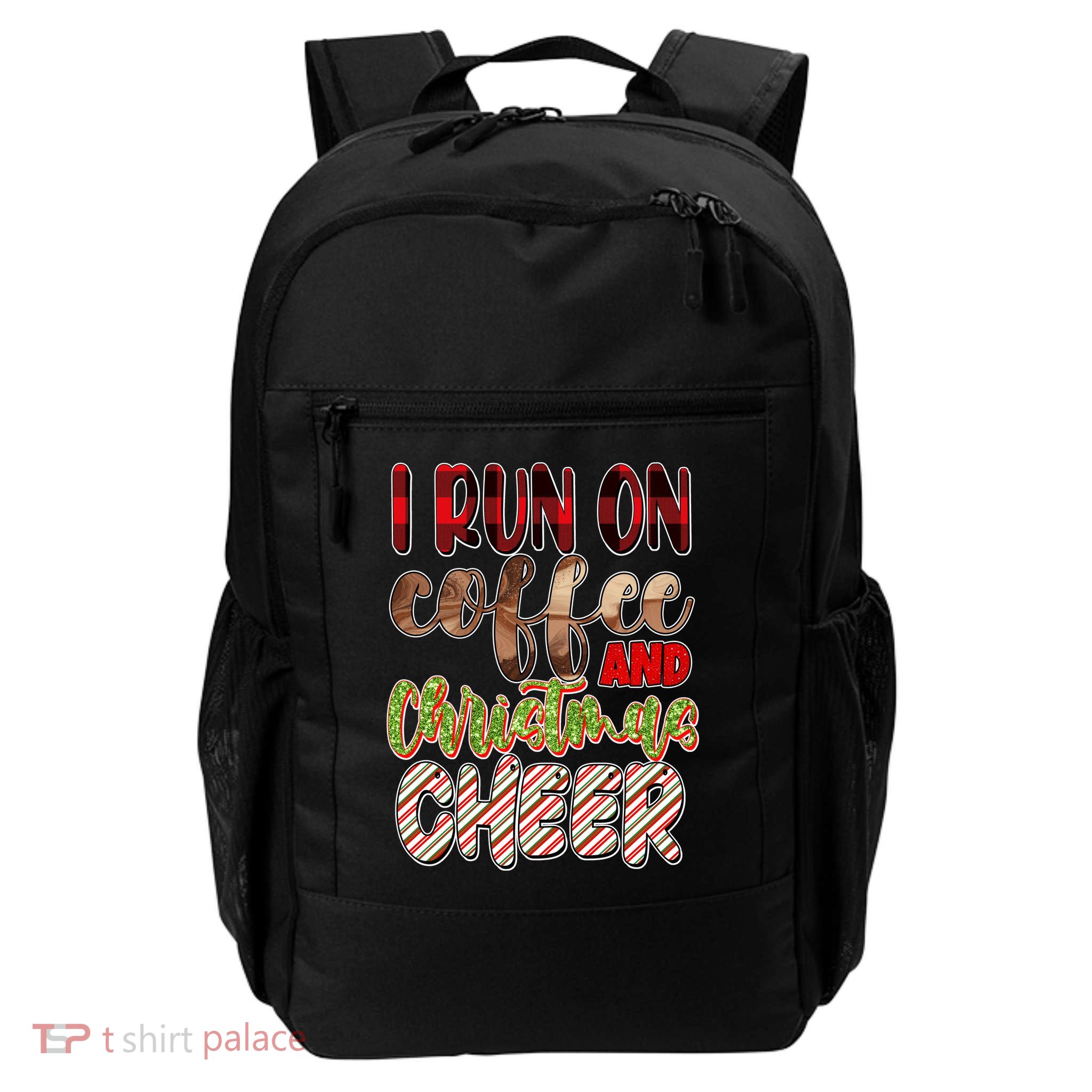 I Run On Coffee And Christmas Cheer Daily Commute Backpack