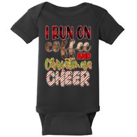 I Run On Coffee And Christmas Cheer Baby Bodysuit