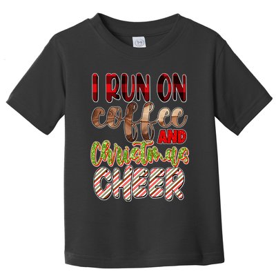 I Run On Coffee And Christmas Cheer Toddler T-Shirt