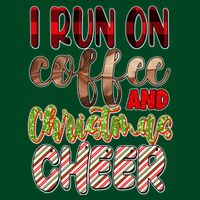 I Run On Coffee And Christmas Cheer Long Sleeve Shirt