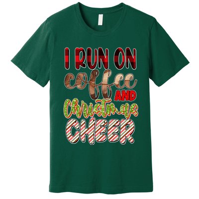 I Run On Coffee And Christmas Cheer Premium T-Shirt
