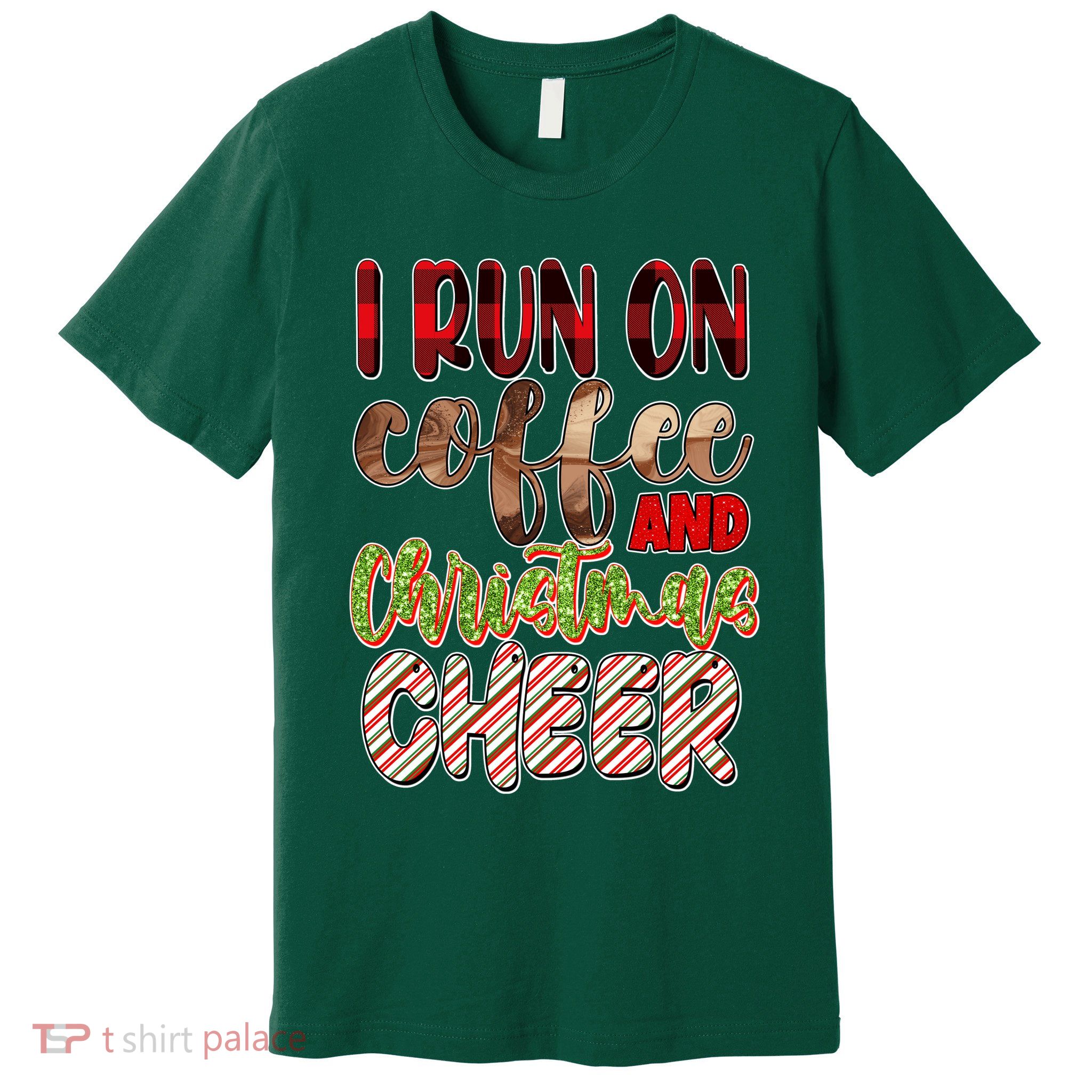 I Run On Coffee And Christmas Cheer Premium T-Shirt