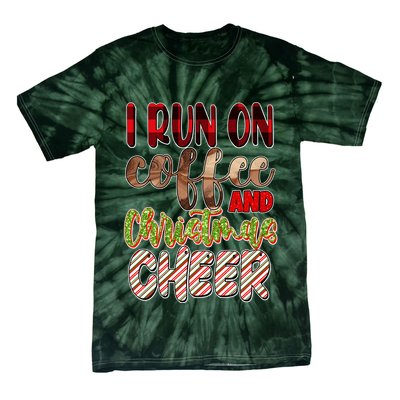 I Run On Coffee And Christmas Cheer Tie-Dye T-Shirt