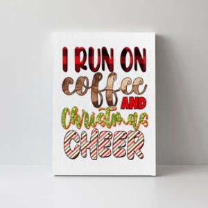 I Run On Coffee And Christmas Cheer Canvas