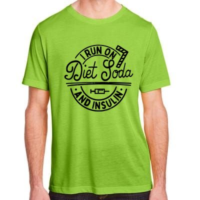 I Run On Diet Soda And Insulin Funny Diabetes Awareness Gift Adult ChromaSoft Performance T-Shirt