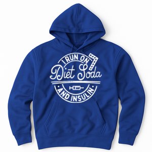 I Run On Diet Soda And Insulin Funny Diabetes Awareness Gift Hoodie