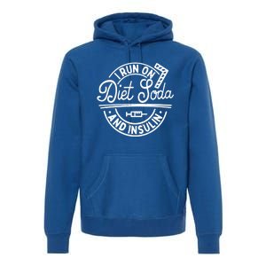 I Run On Diet Soda And Insulin Funny Diabetes Awareness Gift Premium Hoodie