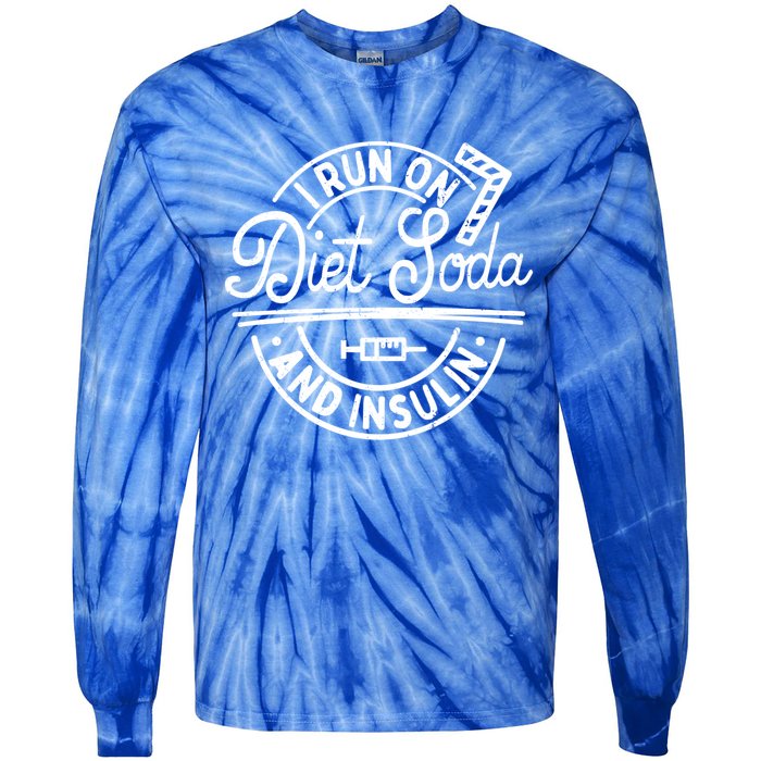 I Run On Diet Soda And Insulin Funny Diabetes Awareness Gift Tie-Dye Long Sleeve Shirt