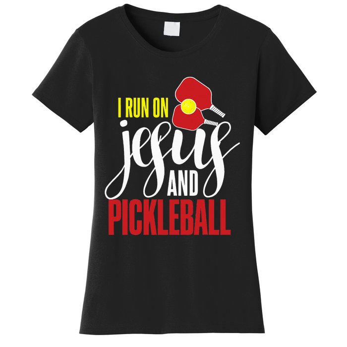 i run on jesus and pickleball Christian Pickleballer Women's T-Shirt