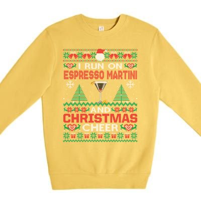 I Run On Espresso Martini And Christmas Cheer Ugly Sweater Gift Premium Crewneck Sweatshirt