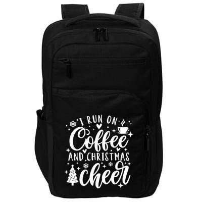 I Run On Coffee And Christmas Cheer Funny Coffee Lover Xmas Meaningful Gift Impact Tech Backpack