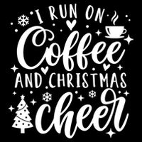 I Run On Coffee And Christmas Cheer Funny Coffee Lover Xmas Meaningful Gift Cooling Performance Long Sleeve Crew