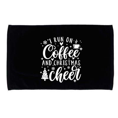 I Run On Coffee And Christmas Cheer Funny Coffee Lover Xmas Meaningful Gift Microfiber Hand Towel