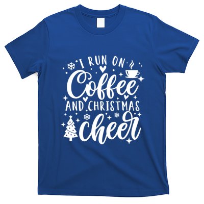I Run On Coffee And Christmas Cheer Funny Coffee Lover Xmas Meaningful Gift T-Shirt