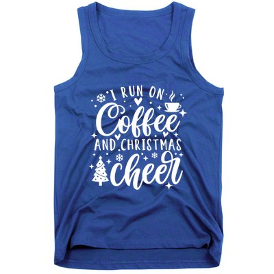 I Run On Coffee And Christmas Cheer Funny Coffee Lover Xmas Meaningful Gift Tank Top