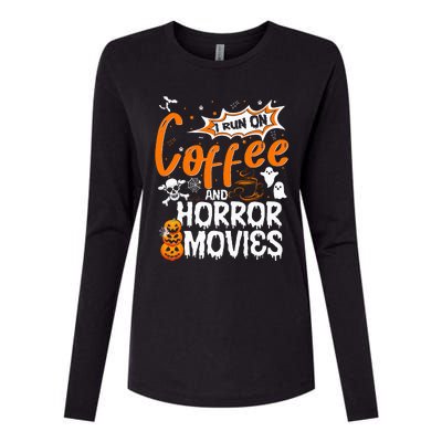 I Run on Coffee And Horror Movies ghost Pumpkins Halloween Womens Cotton Relaxed Long Sleeve T-Shirt