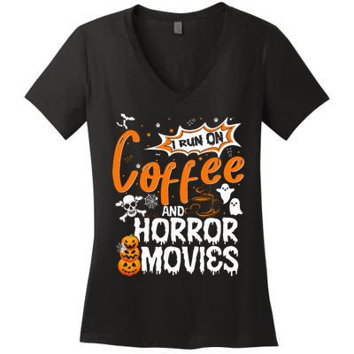 I Run on Coffee And Horror Movies ghost Pumpkins Halloween Women's V-Neck T-Shirt