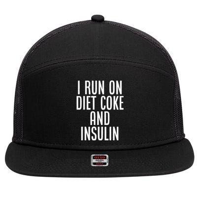 I Run On Diet Coke And Insulin Diabetes Awareness 7 Panel Mesh Trucker Snapback Hat