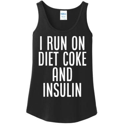 I Run On Diet Coke And Insulin Diabetes Awareness Ladies Essential Tank