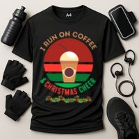 I Run On Coffee And Christmas Cheer Performance Shirt