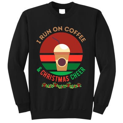 I Run On Coffee And Christmas Cheer Sweatshirt