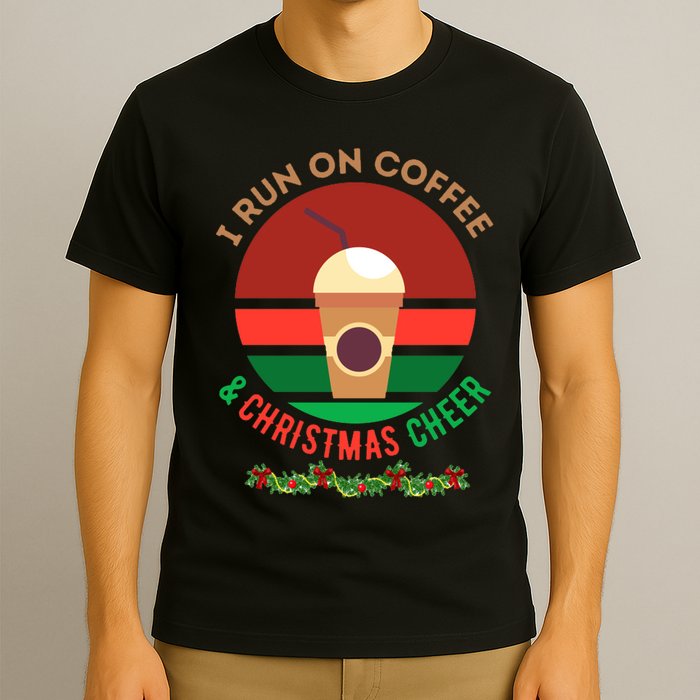I Run On Coffee And Christmas Cheer T-Shirt