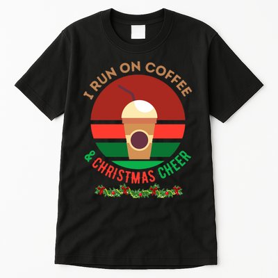 I Run On Coffee And Christmas Cheer Tall T-Shirt