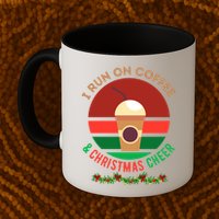 I Run On Coffee And Christmas Cheer Mug
