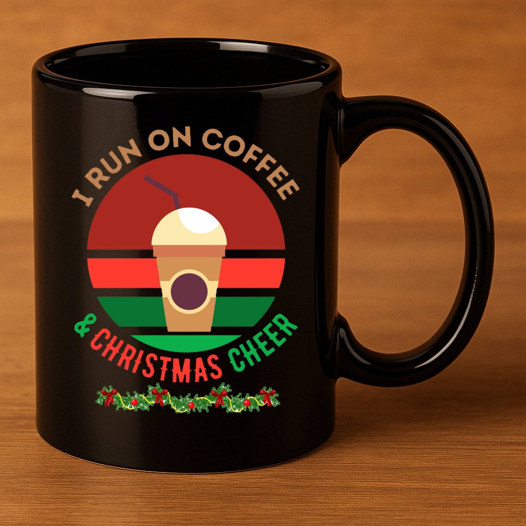 I Run On Coffee And Christmas Cheer 11oz C Handle Ceramic Mug