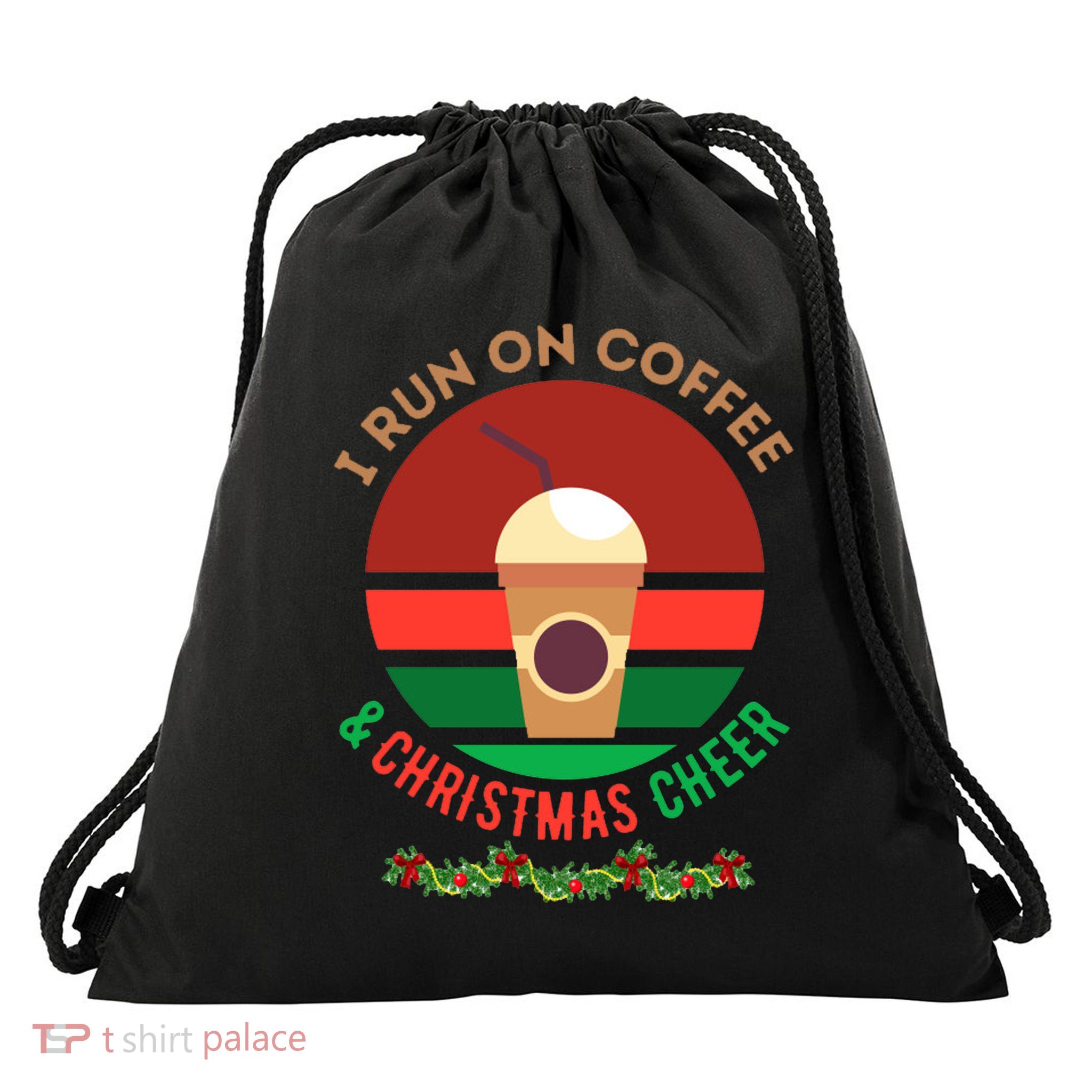 I Run On Coffee And Christmas Cheer Drawstring Bag