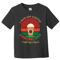I Run On Coffee And Christmas Cheer Toddler T-Shirt