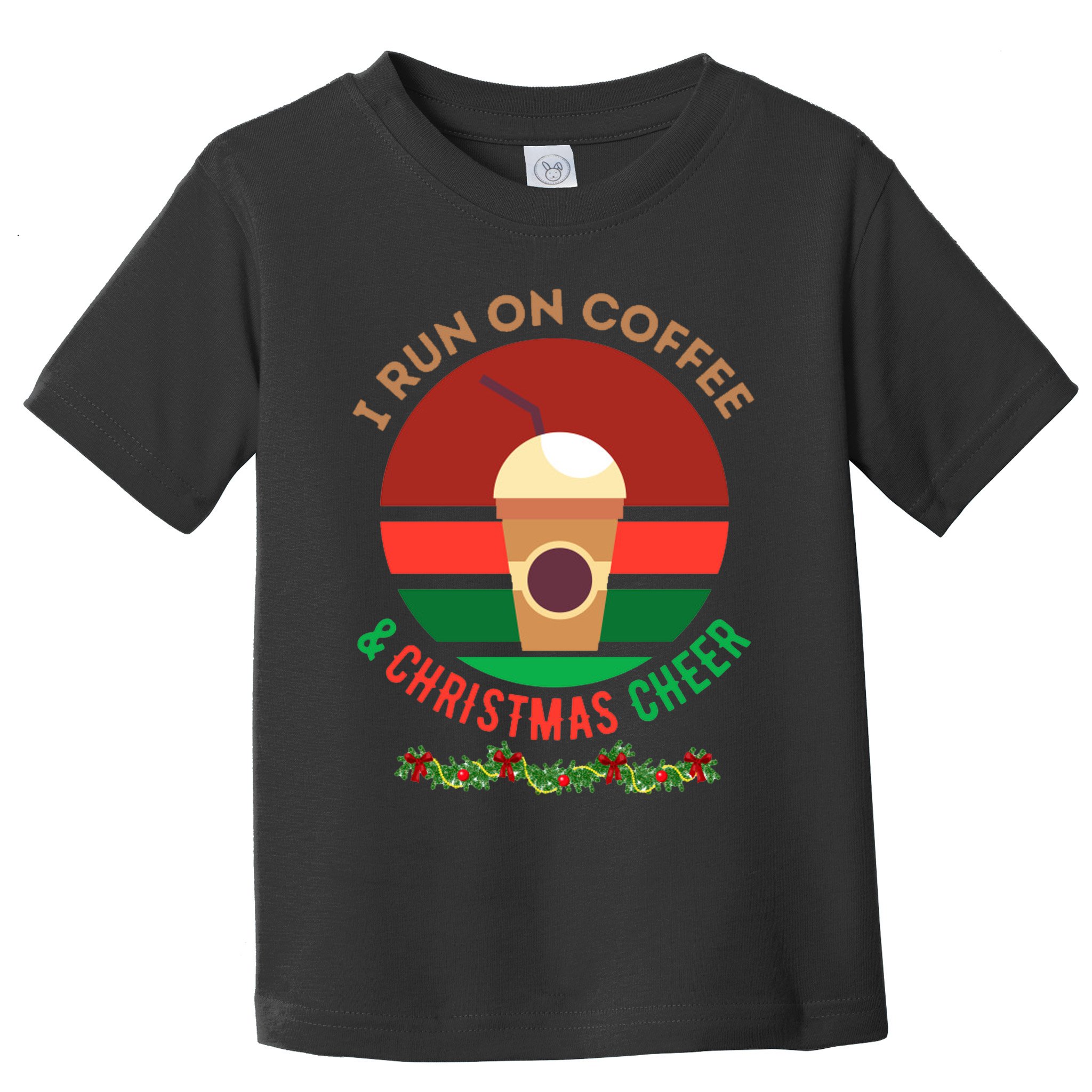 I Run On Coffee And Christmas Cheer Toddler T-Shirt