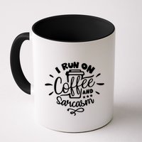 I Run On Coffee And Sarcasm Mug