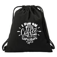 I Run On Coffee And Sarcasm Drawstring Bag