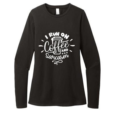 I Run On Coffee And Sarcasm Womens CVC Long Sleeve Shirt