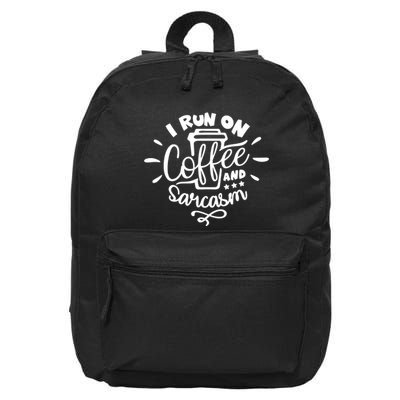 I Run On Coffee And Sarcasm 16 in Basic Backpack
