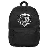 I Run On Coffee And Sarcasm 16 in Basic Backpack