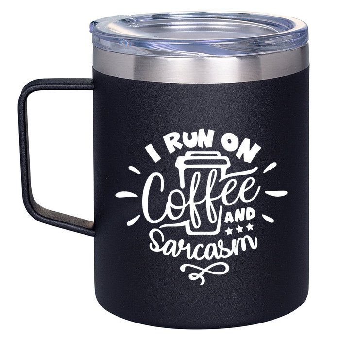 I Run On Coffee And Sarcasm 12oz Stainless Steel Coffee Mug