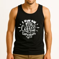 I Run On Coffee And Sarcasm Tank Top