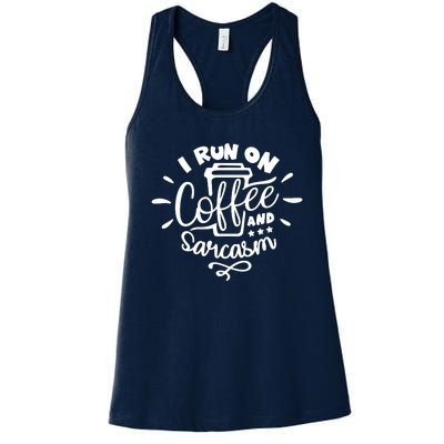 I Run On Coffee And Sarcasm Women's Racerback Tank