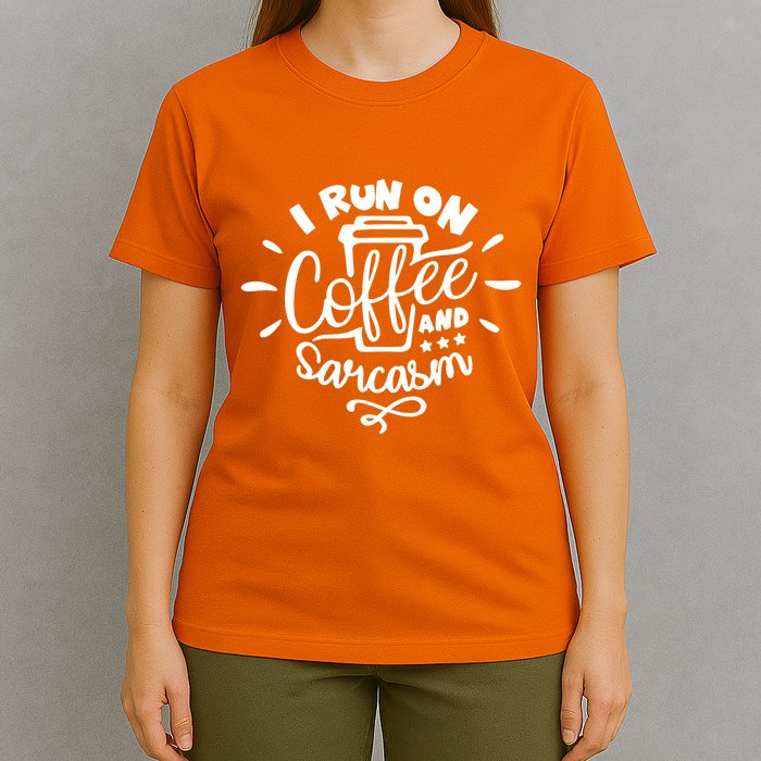I Run On Coffee And Sarcasm T-Shirt