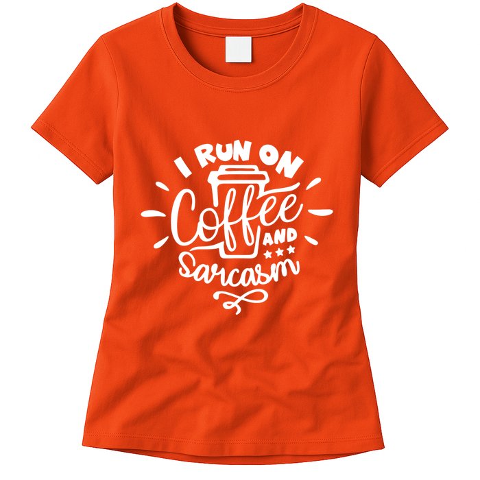 I Run On Coffee And Sarcasm Womens T-Shirt