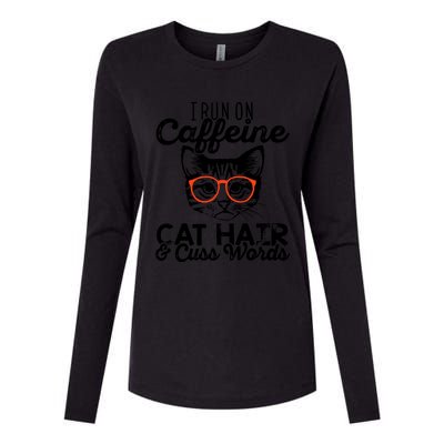 I Run On Caffeine Cat Hair And Cuss Words Coffee Womens Cotton Relaxed Long Sleeve T-Shirt