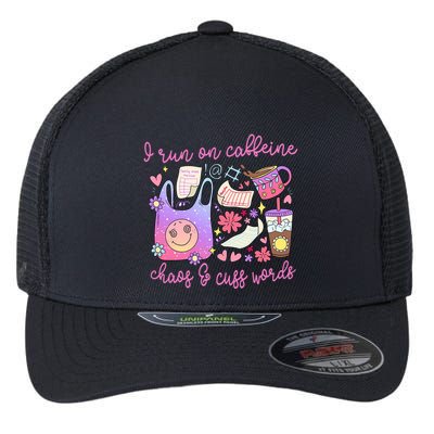 I Run On Caffeine Chaos And Cuss Words Flexfit Unipanel Trucker Cap