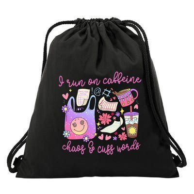 I Run On Caffeine Chaos And Cuss Words Drawstring Bag