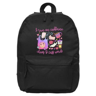 I Run On Caffeine Chaos And Cuss Words 16 in Basic Backpack